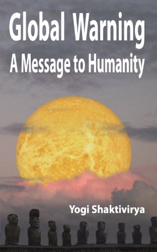 Global Warning - A Message to Humanity