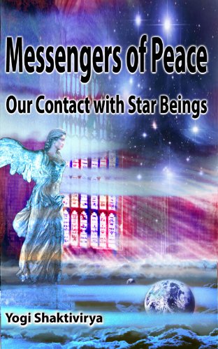 Messengers of Peace - Our Contact with Star Beings